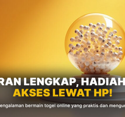 Mendalami Ragam Permainan dan Jam Draw Togel yang Wajib Diketahui