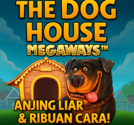the-dog-house-megaways-anjing-liar-ribuan-cara