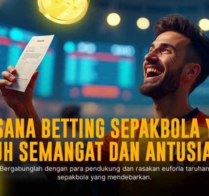 Raih Kemenangan Maksimal dengan Taruhan Bola dari SBOBET